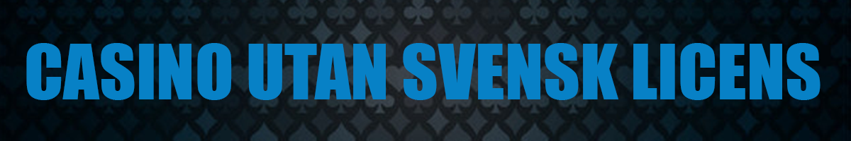 Casino utan Svensk licens