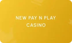 New Pay n Play Casino