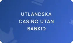 Utländska Casino Utan Bankid