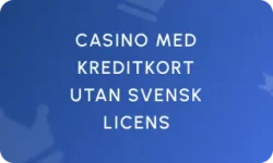 Casino Med Kreditkort Utan Svensk Licens