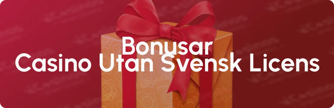 Casino utan licens bonus