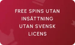 Free Spins Utan Insättning Utan Svensk Licens