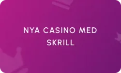Nya Casino Med Skrill