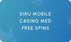 Siru Mobile Casino Med Free Spins